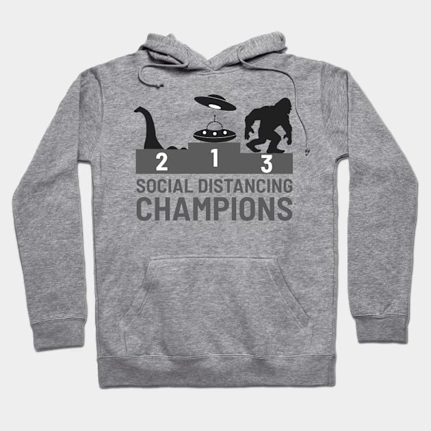 Social Distancing Champions Bigfoot UFO Nessie Funny Gift Hoodie by peter2art